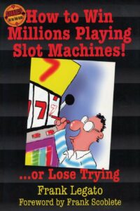 How to Win Millions Playing Slot Machines